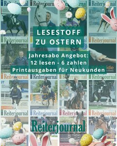 Neukunden Abo Angebot: 12 lesen, 6 zahlen. | © Grafik Reiterjournal